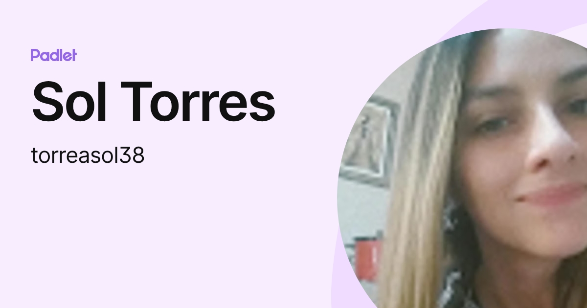 Sol Torres (torreasol38) profile | Padlet