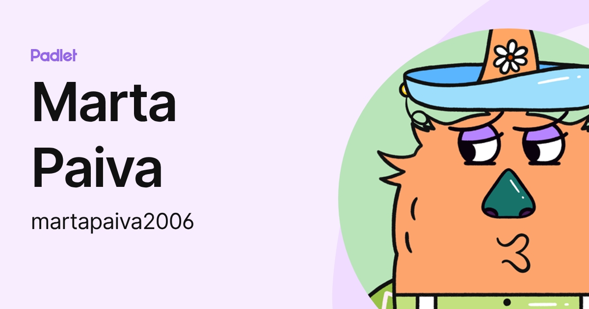 Marta Paiva (martapaiva2006) profile | Padlet