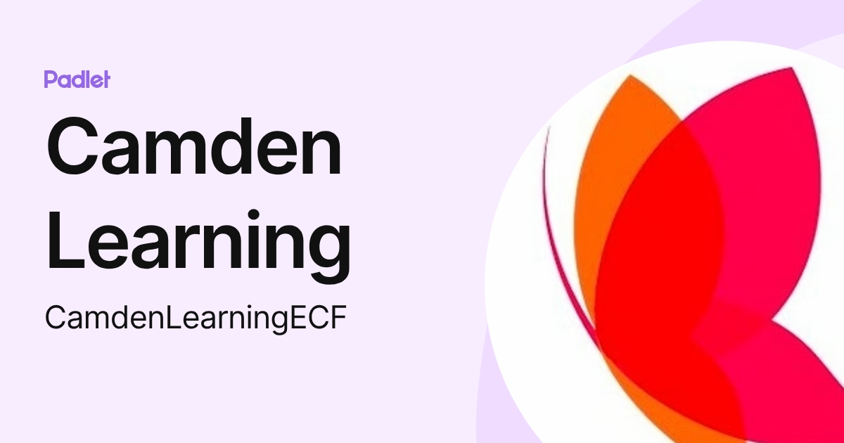 Camden Learning (CamdenLearningECF) profile | Padlet