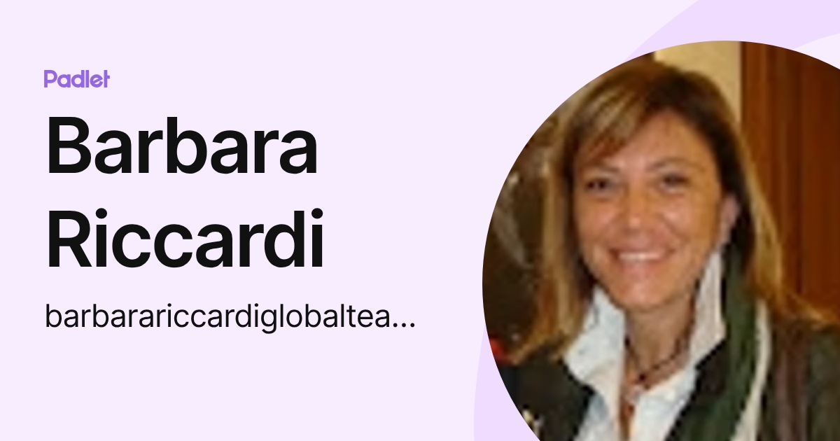 Barbara Riccardi (barbarariccardiglobalteacher) profile | Padlet