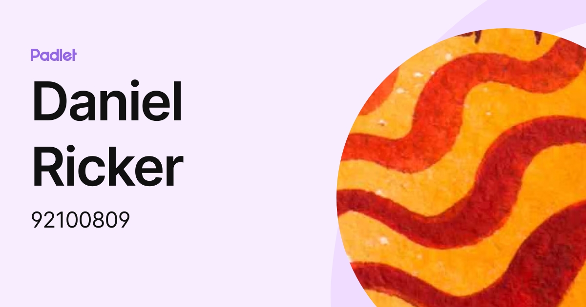 Daniel Ricker (92100809) profile | Padlet