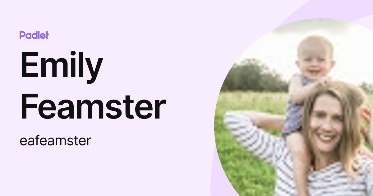 Emily Feamster (eafeamster) profile | Padlet