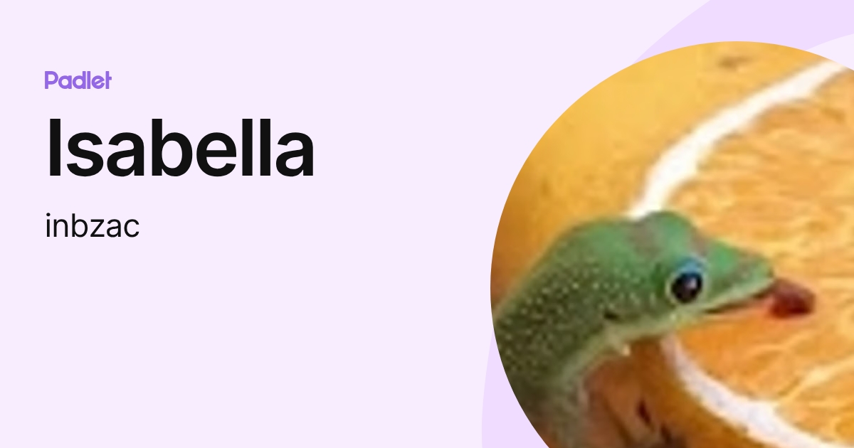 Isabella (inbzac) profile | Padlet