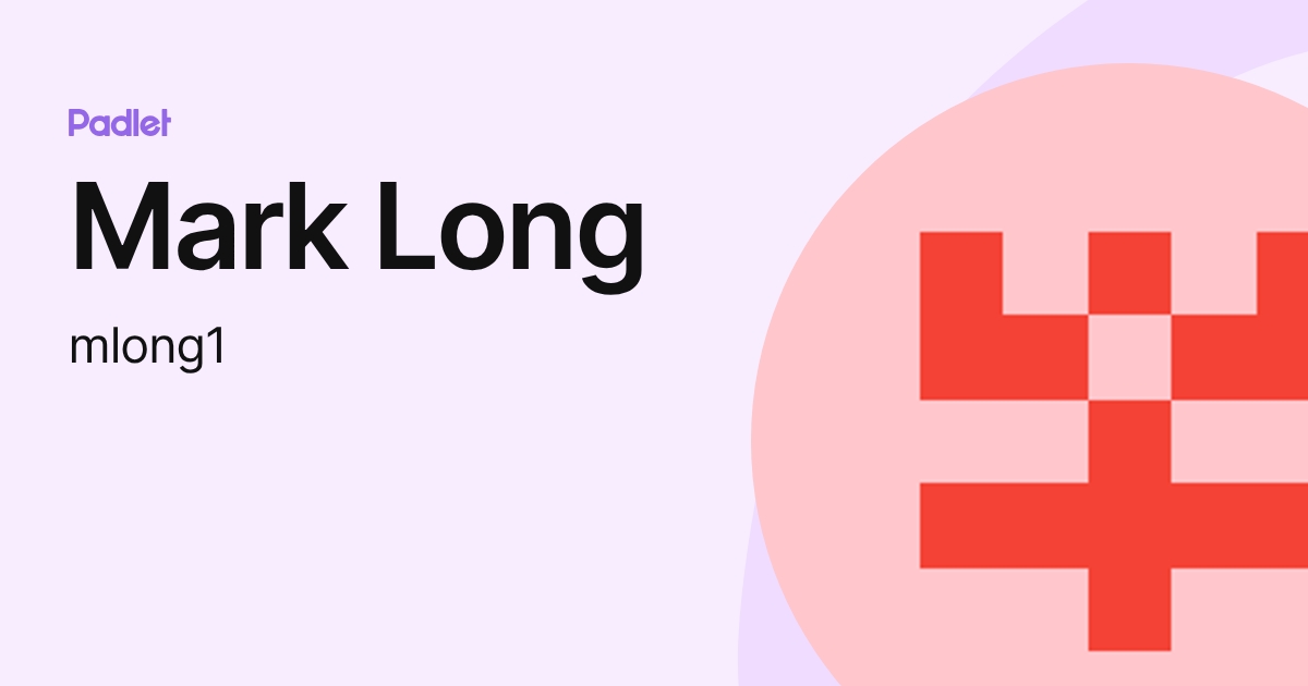 Mark Long (mlong1) profile | Padlet