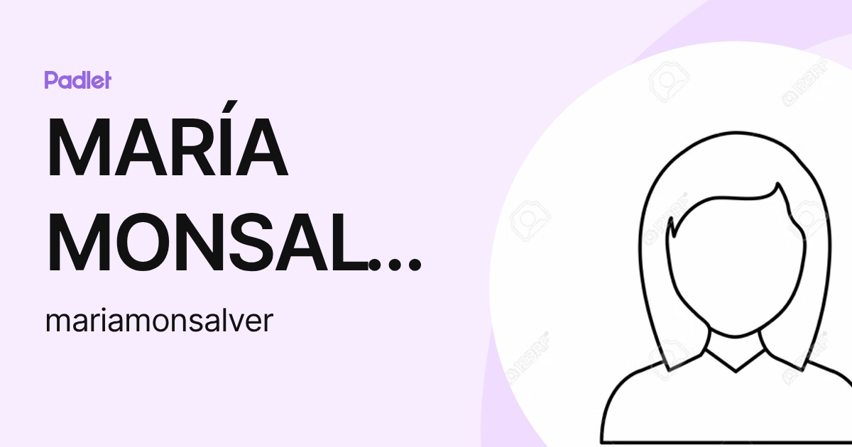 MARÍA MONSALVE (mariamonsalver) profile | Padlet