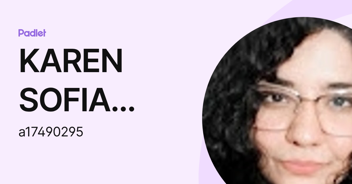 KAREN SOFIA CASTRO RODRIGUEZ (a17490295) profile | Padlet