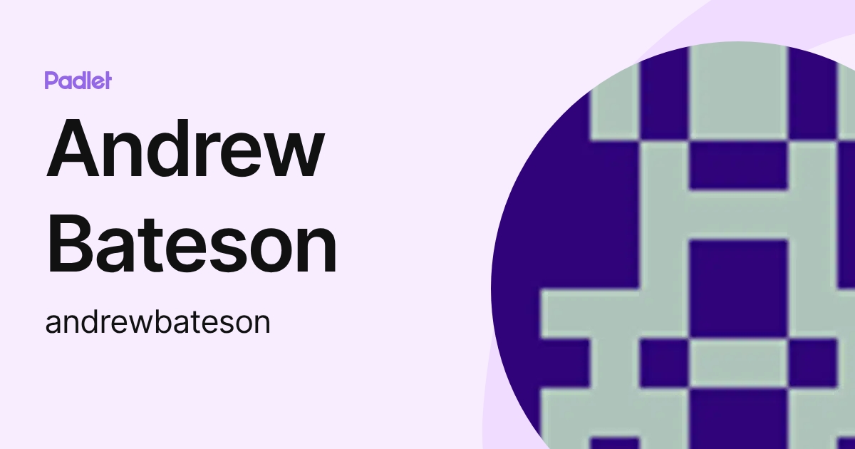 Andrew Bateson (andrewbateson) profile | Padlet