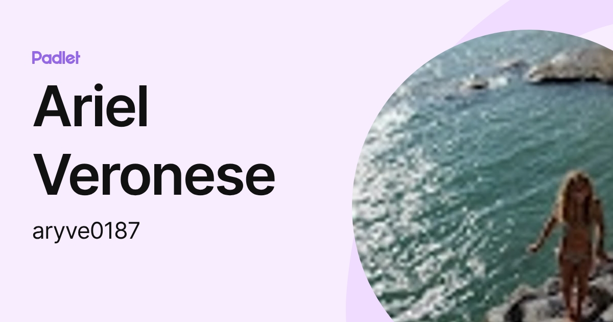Ariel Veronese (aryve0187) profile | Padlet