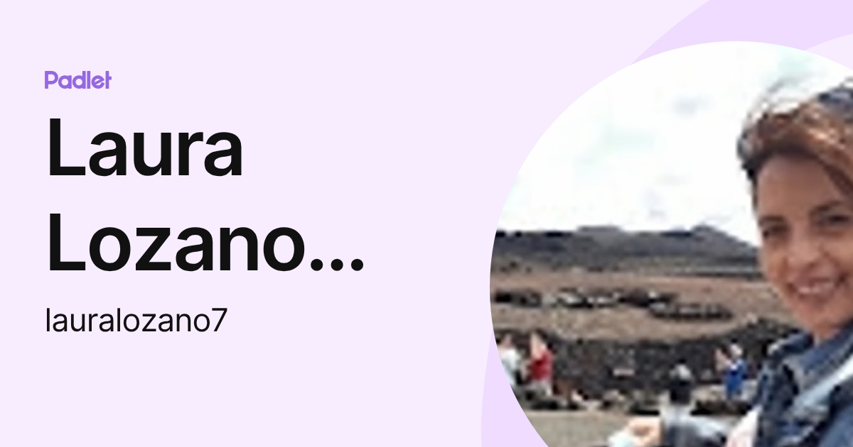 Laura Lozano Velasco (lauralozano7) profile | Padlet