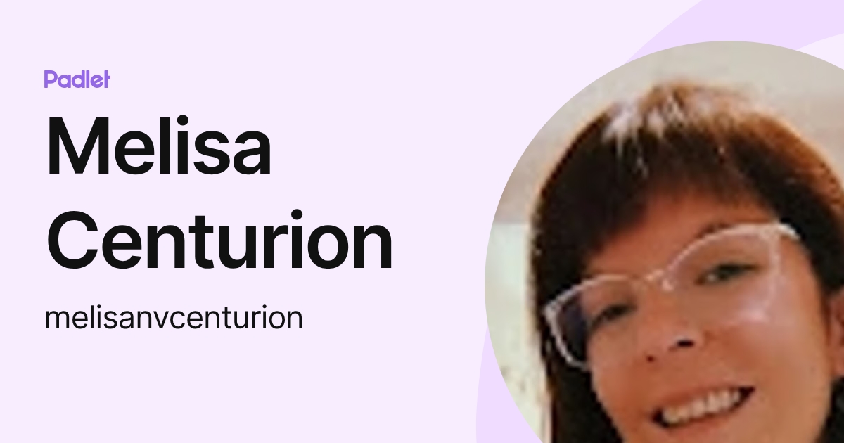 Melisa Centurion (melisanvcenturion) profile | Padlet