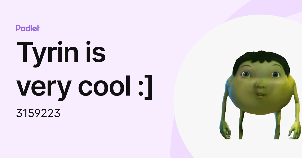 Tyrin is very cool :] (3159223) profile | Padlet