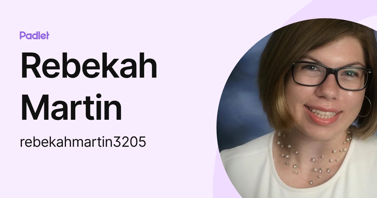 Rebekah Martin (rebekahmartin3205) profile | Padlet