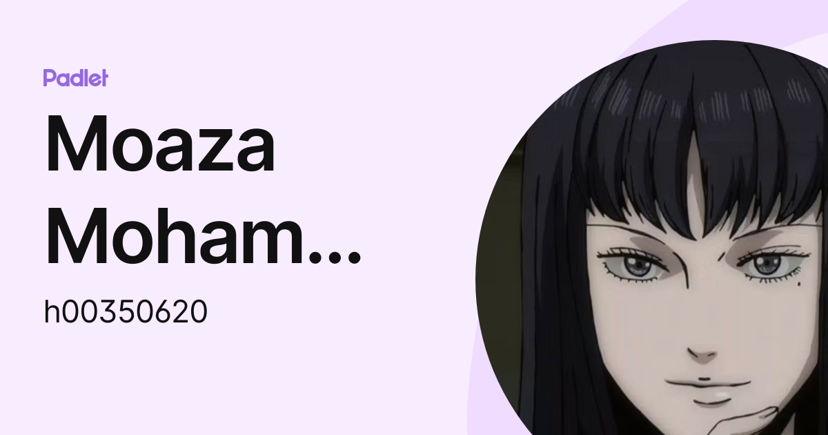 Moaza Mohammed (h00350620) profile | Padlet