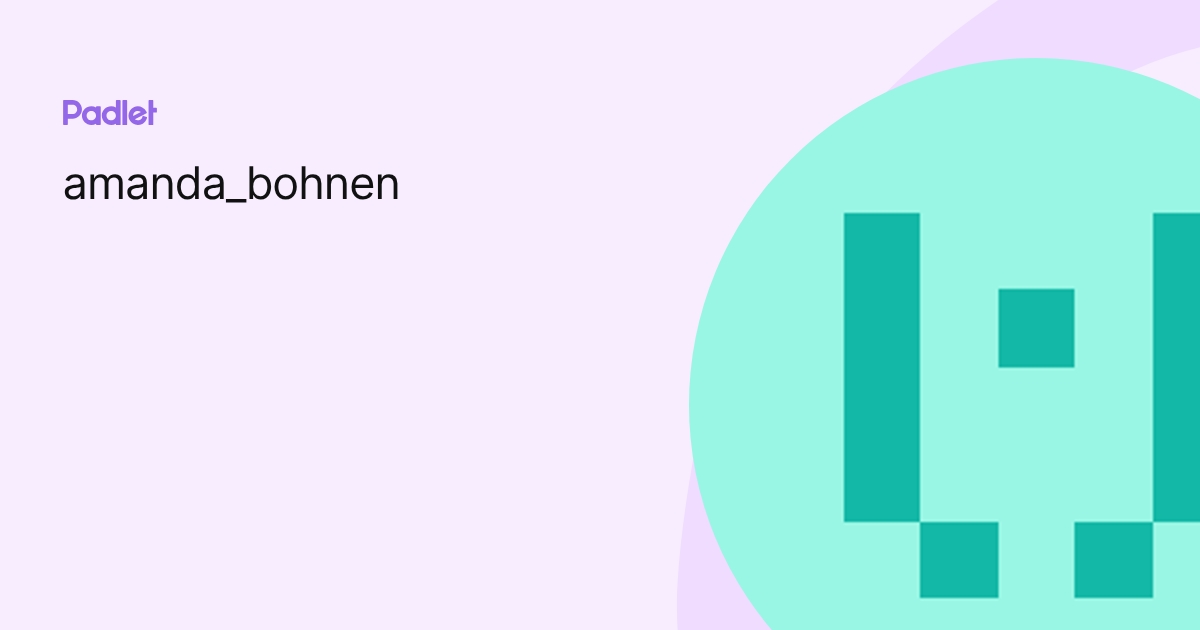 amanda_bohnen profile | Padlet