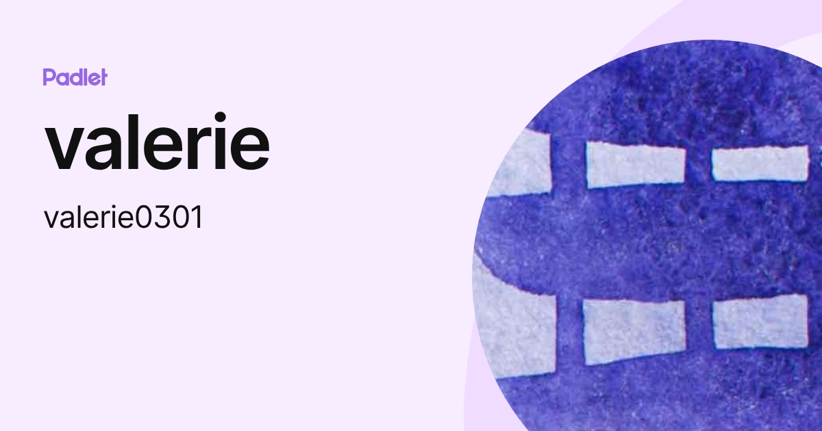valerie (valerie0301) profile | Padlet