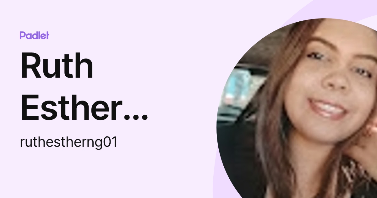 Ruth Esther Núñez González (ruthestherng01) profile | Padlet