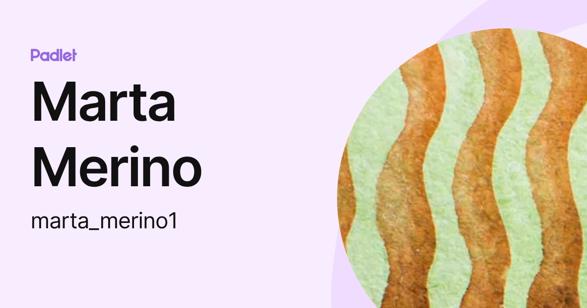 Marta Merino (marta_merino1) profile | Padlet