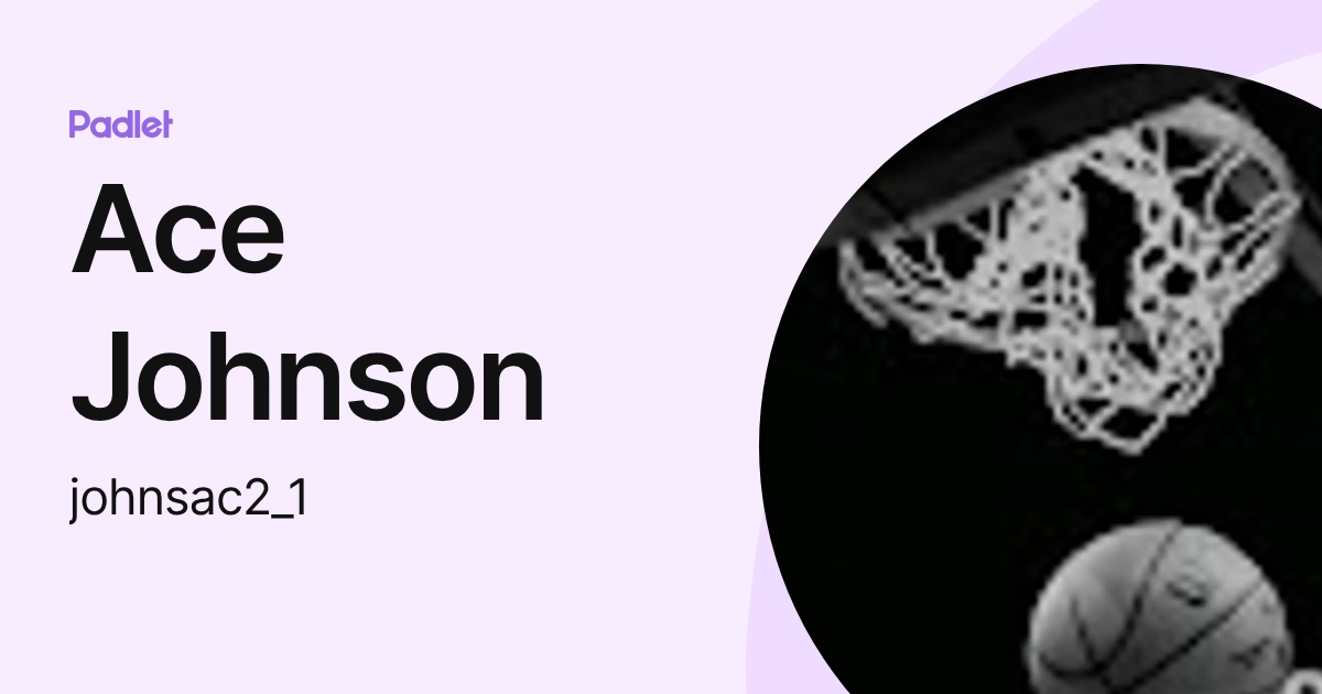 Ace Johnson (johnsac2_1) profile | Padlet