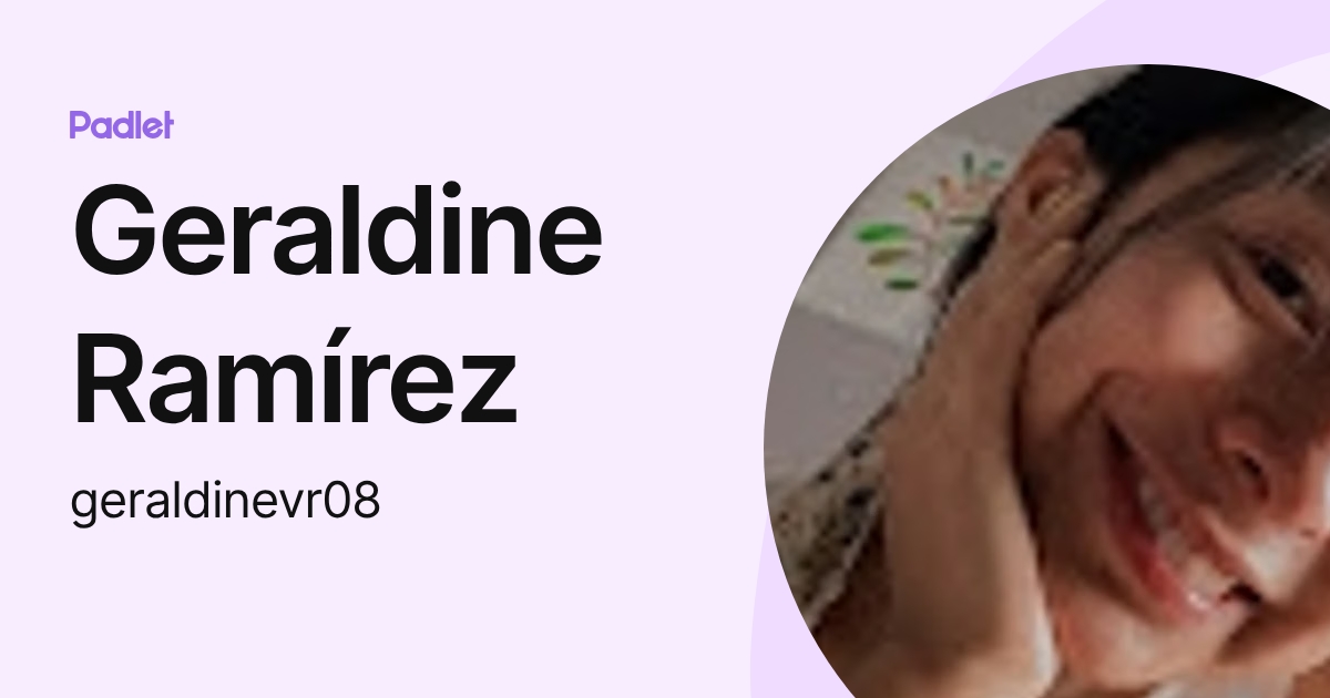 Geraldine Ramírez (geraldinevr08) perfil | Padlet