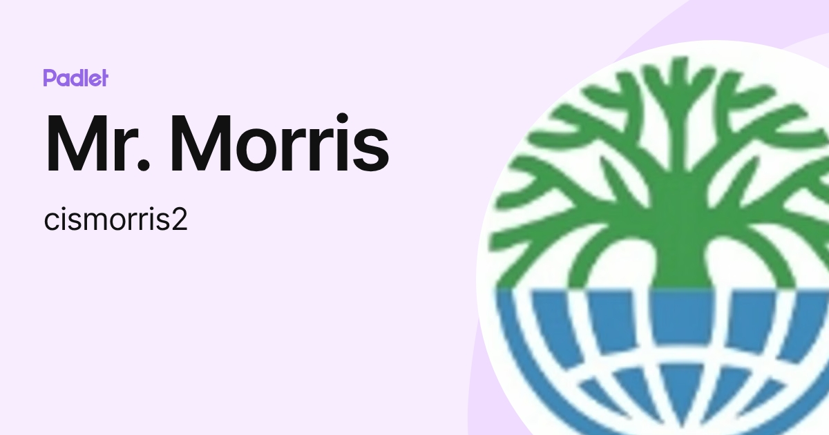 Mr. Morris (cismorris2) profile | Padlet
