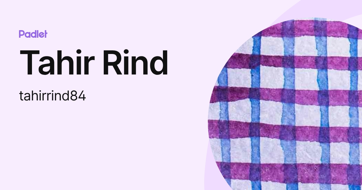 Tahir Rind (tahirrind84) profile | Padlet