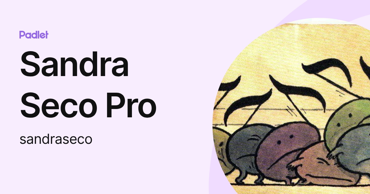 Sandra Seco Pro (sandraseco) profile | Padlet