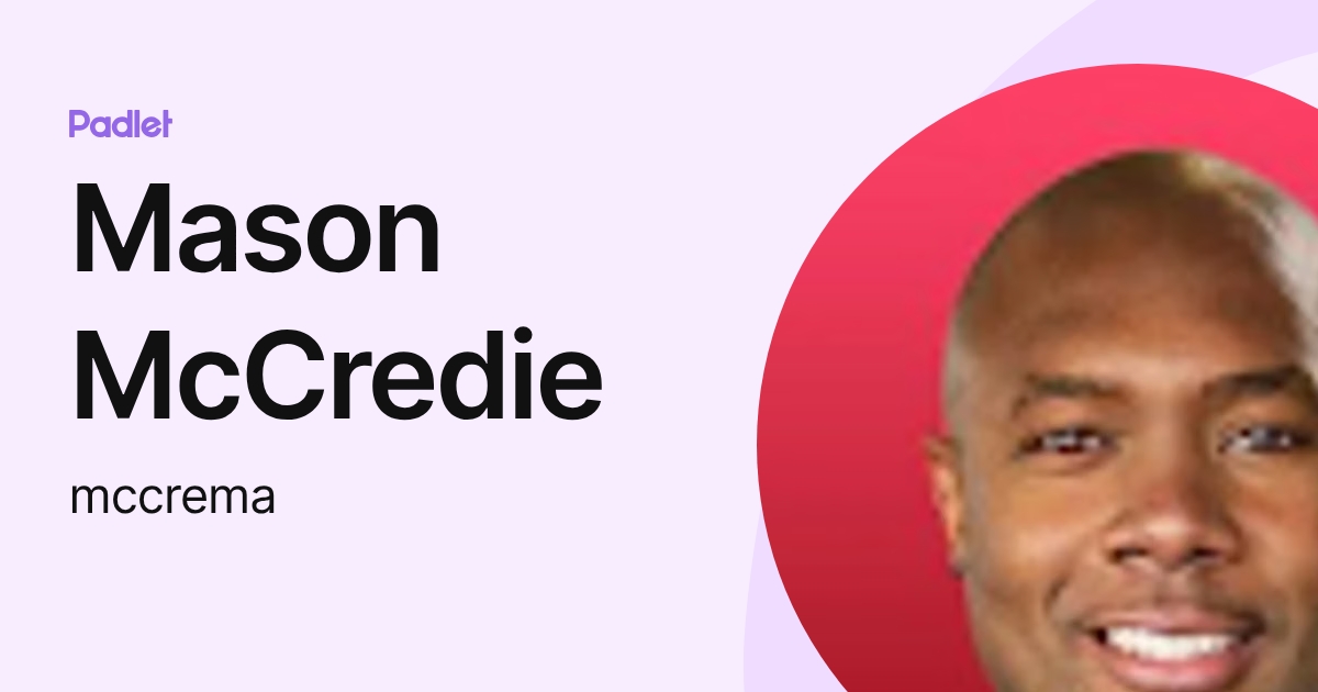 Mason McCredie (mccrema) profile | Padlet