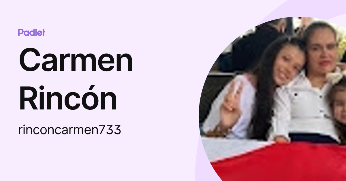 Carmen Rincón (rinconcarmen733) profile | Padlet