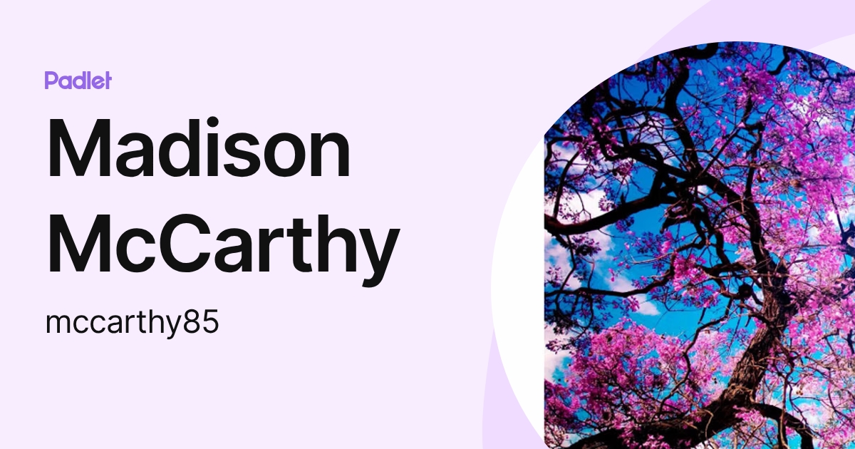 Madison McCarthy (mccarthy85) profile | Padlet