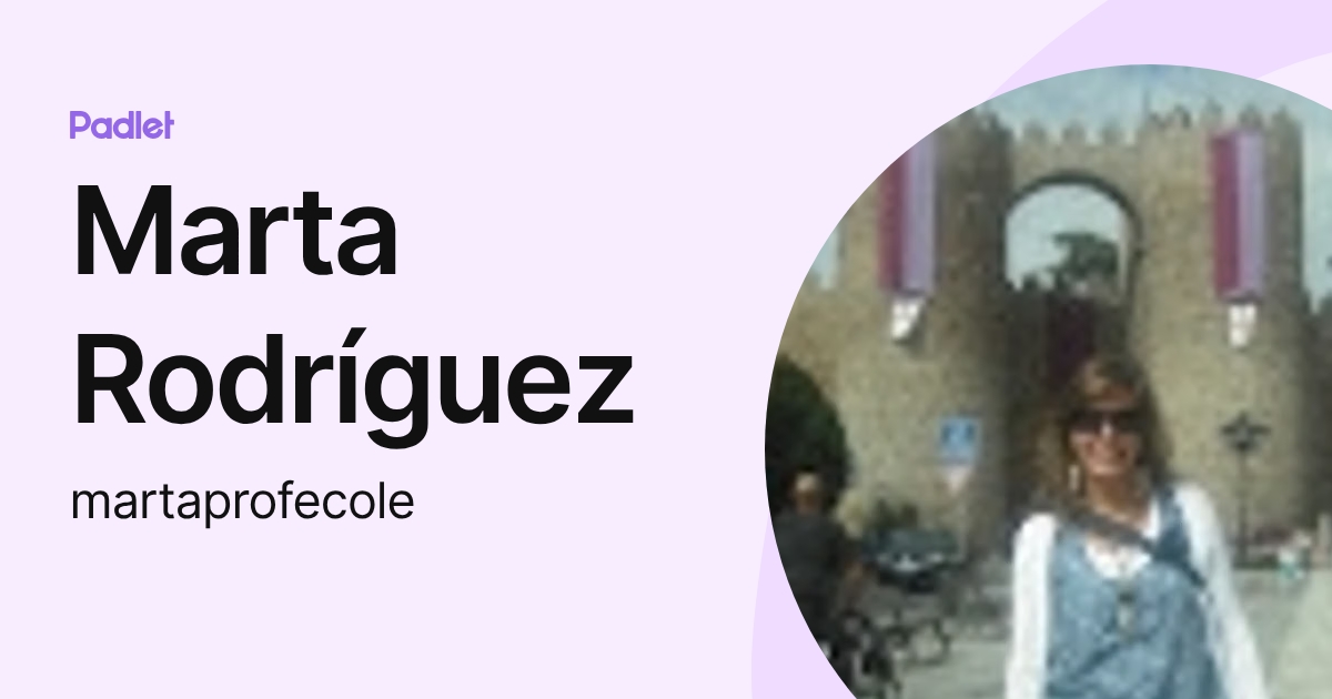 Marta Rodríguez (martaprofecole) profile | Padlet