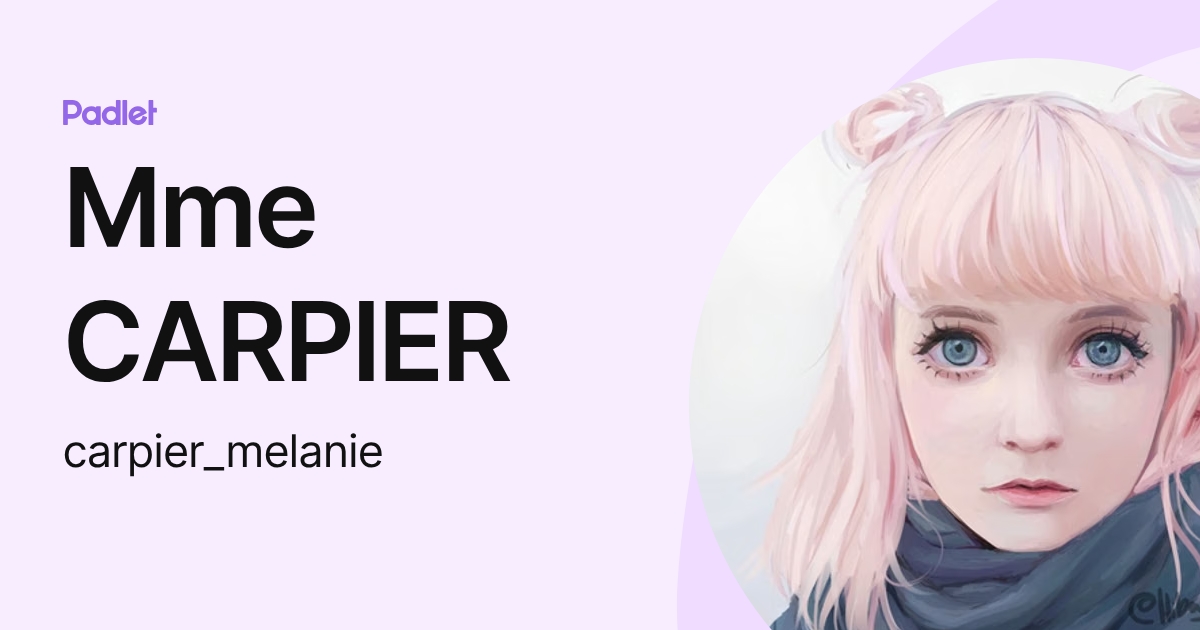 Mme CARPIER (carpier_melanie) profile | Padlet