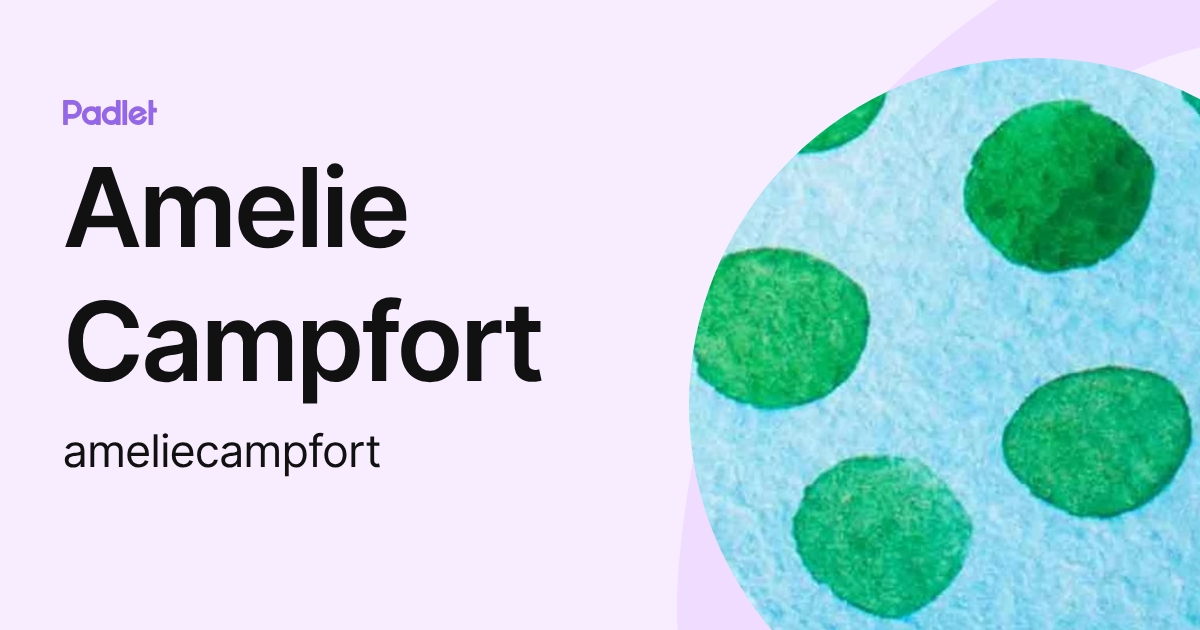Amelie Campfort (ameliecampfort) profile | Padlet