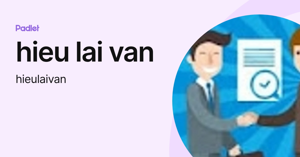 hieu lai van (hieulaivan) profile | Padlet