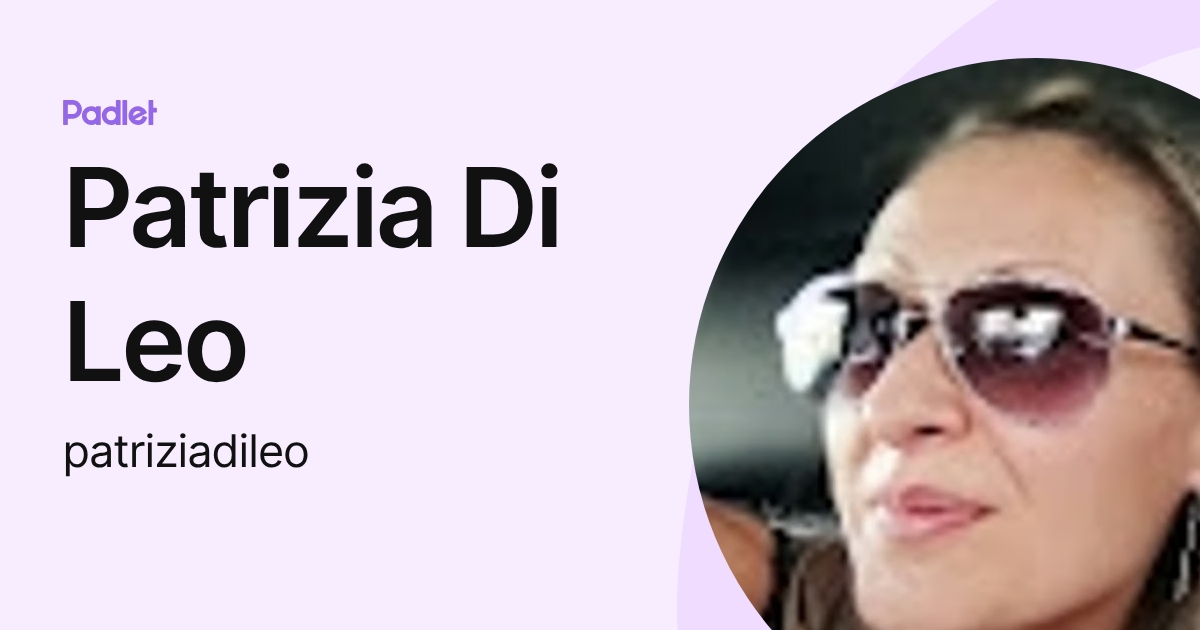 Patrizia Di Leo (patriziadileo) profile | Padlet
