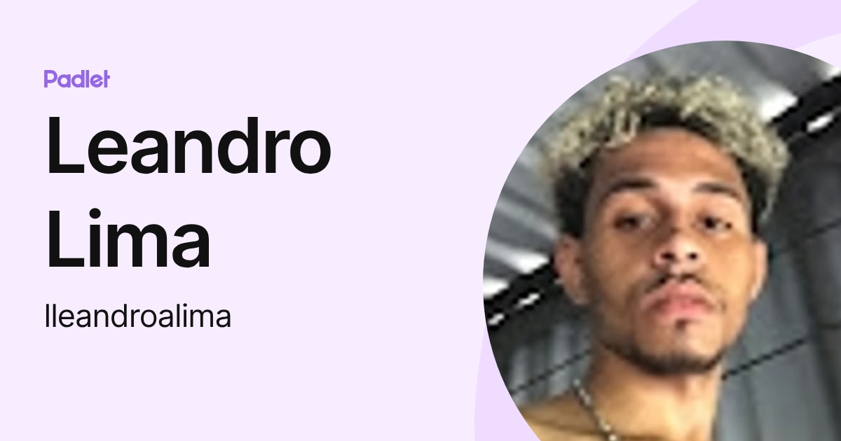 Leandro Lima (lleandroalima) profile | Padlet