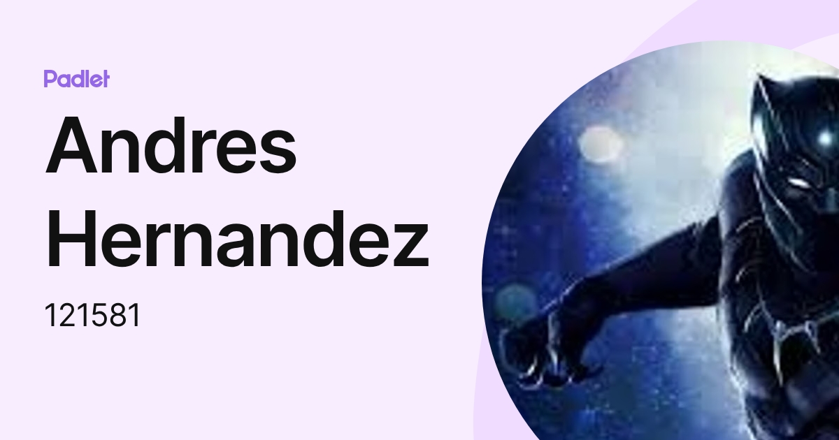 Andres Hernandez (121581) profile | Padlet