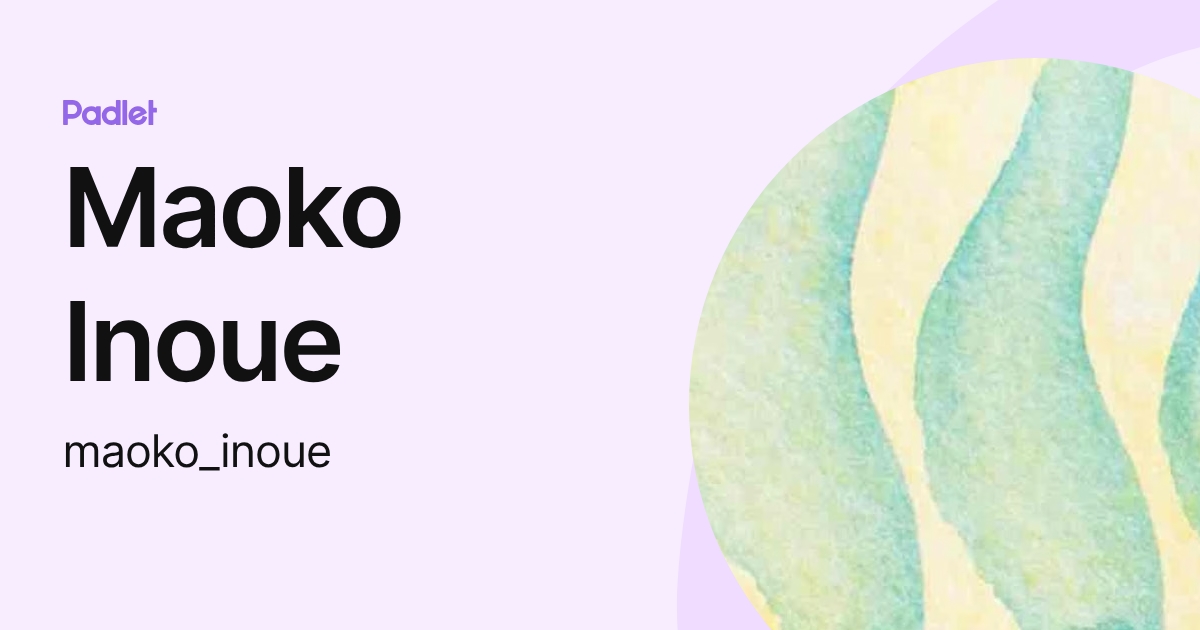 Maoko Inoue (maoko_inoue) profile | Padlet