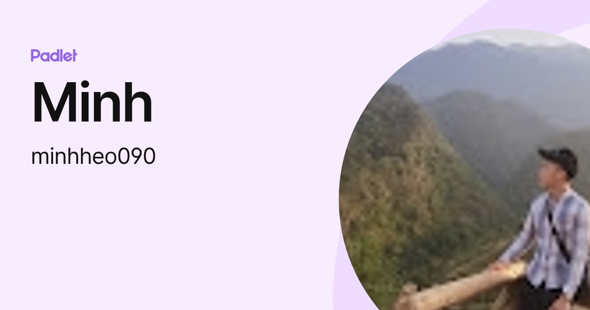 Minh (minhheo090) profile | Padlet