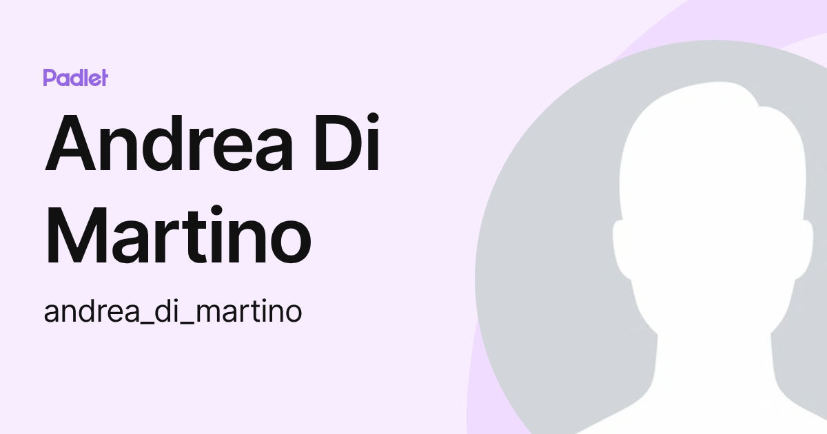 Andrea Di Martino (andrea_di_martino) profile | Padlet