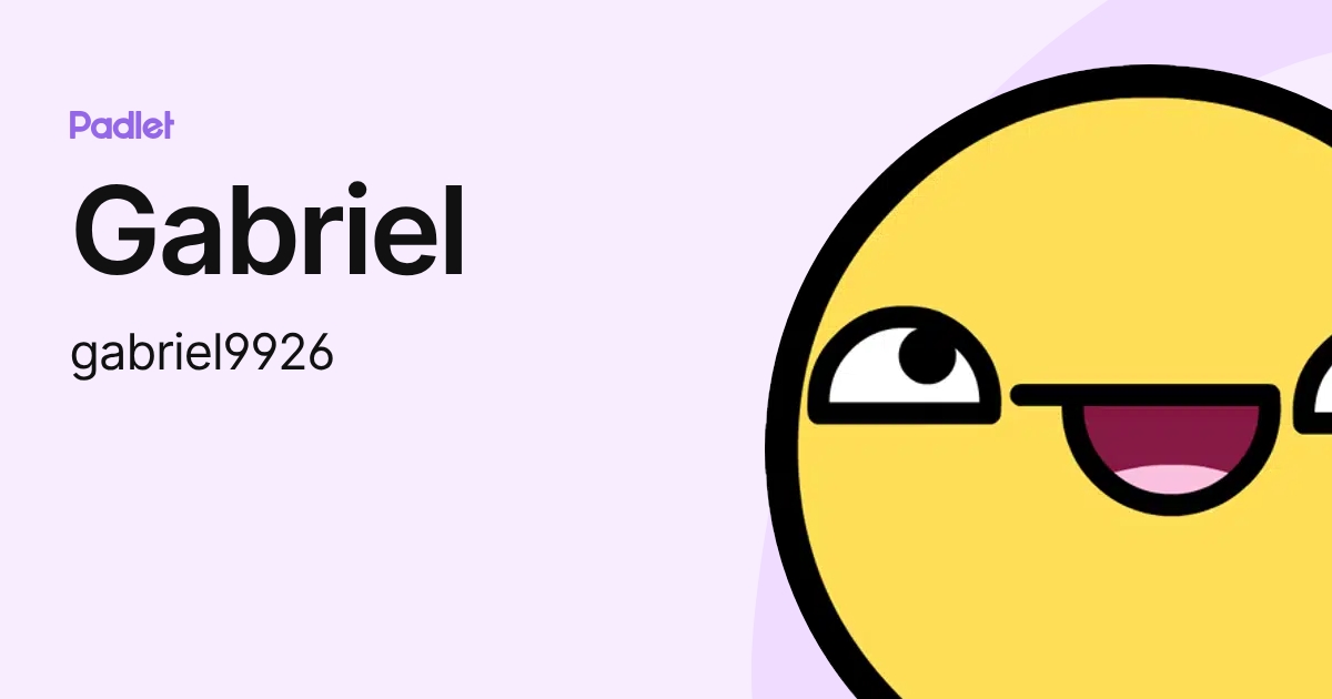 Gabriel (gabriel9926) profile | Padlet