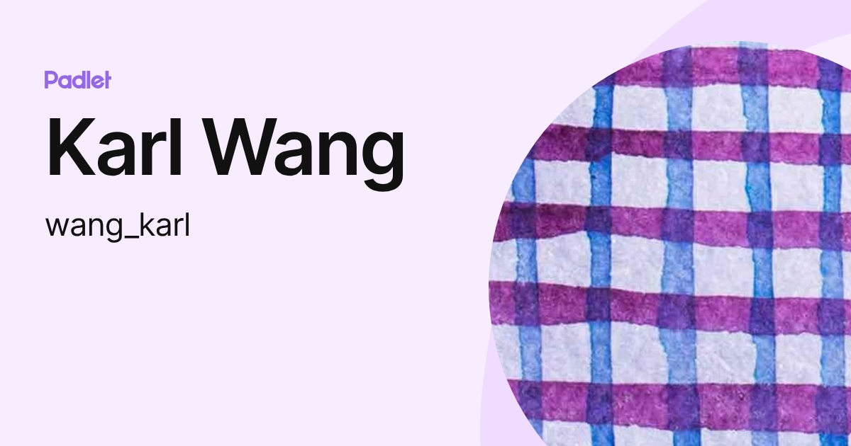 Karl Wang (wang_karl) profile | Padlet