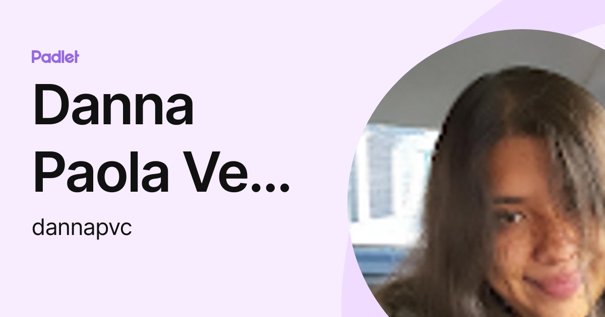 Danna Paola Vega Chino (dannapvc) profile | Padlet