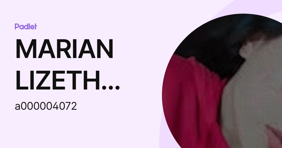 MARIAN LIZETH BERRIOS GONZALEZ (a000004072) profile | Padlet