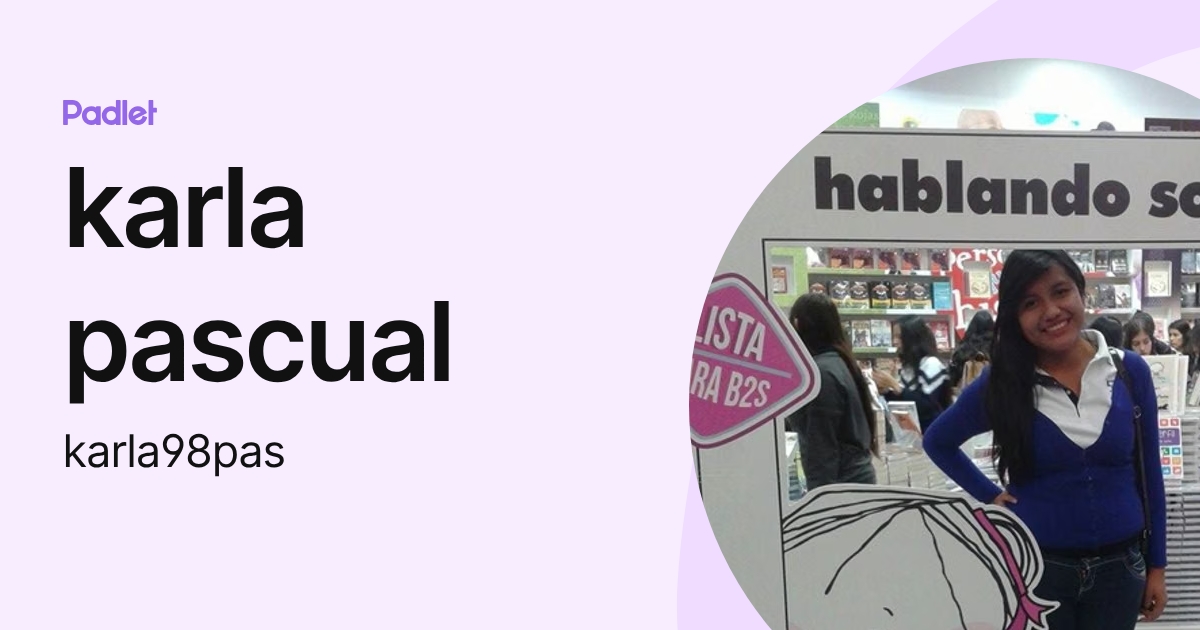 karla pascual (karla98pas) profile | Padlet