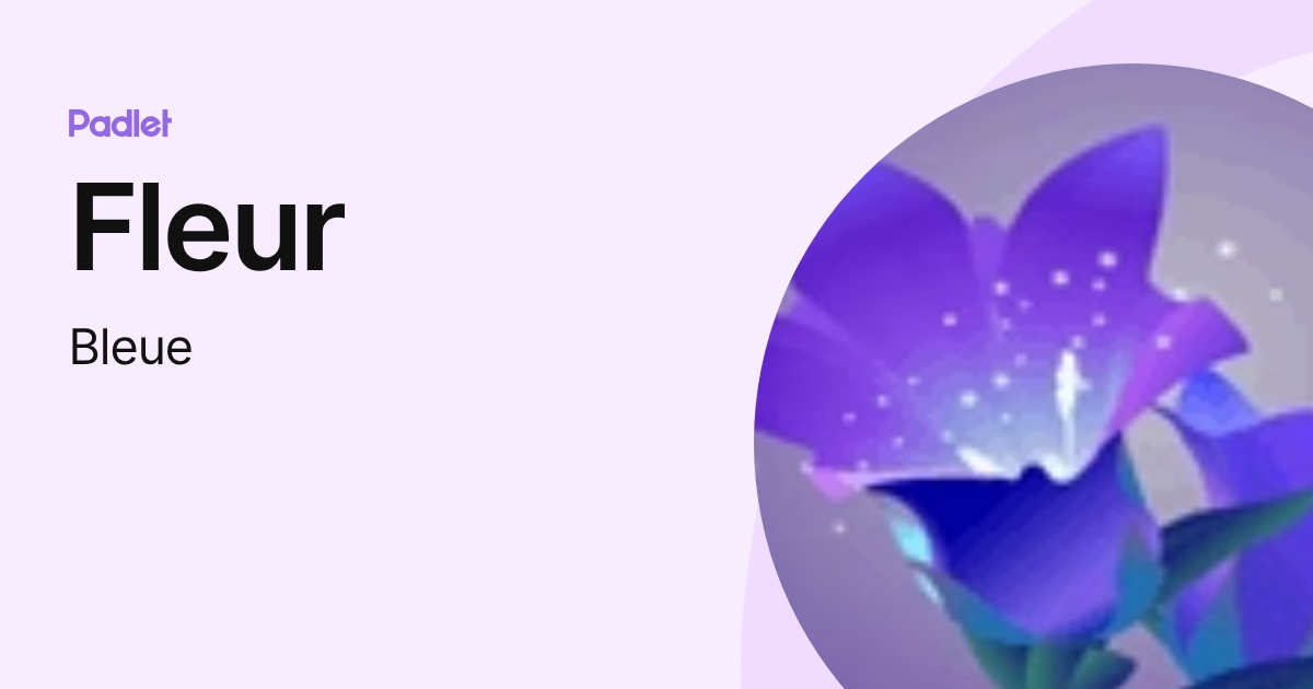 Fleur (Bleue) profile | Padlet