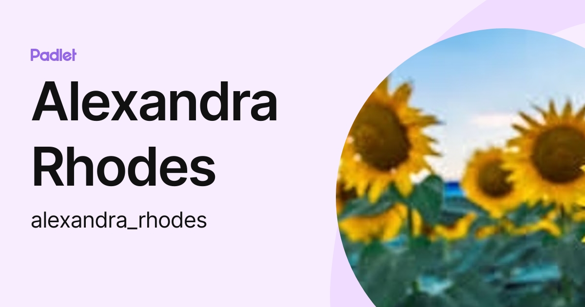 Alexandra Rhodes (alexandra_rhodes) profile | Padlet