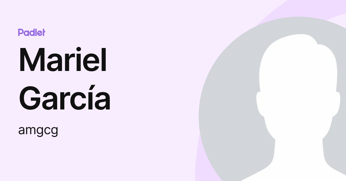 Mariel García (amgcg) profile | Padlet