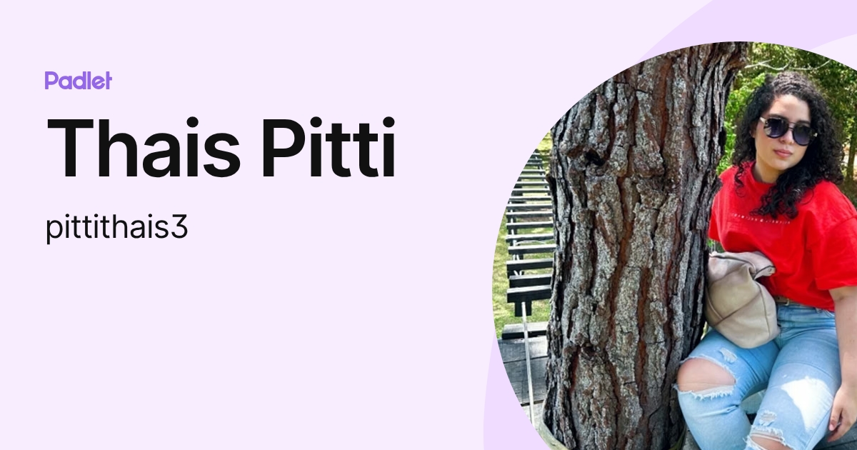 Thais Pitti (pittithais3) profile | Padlet
