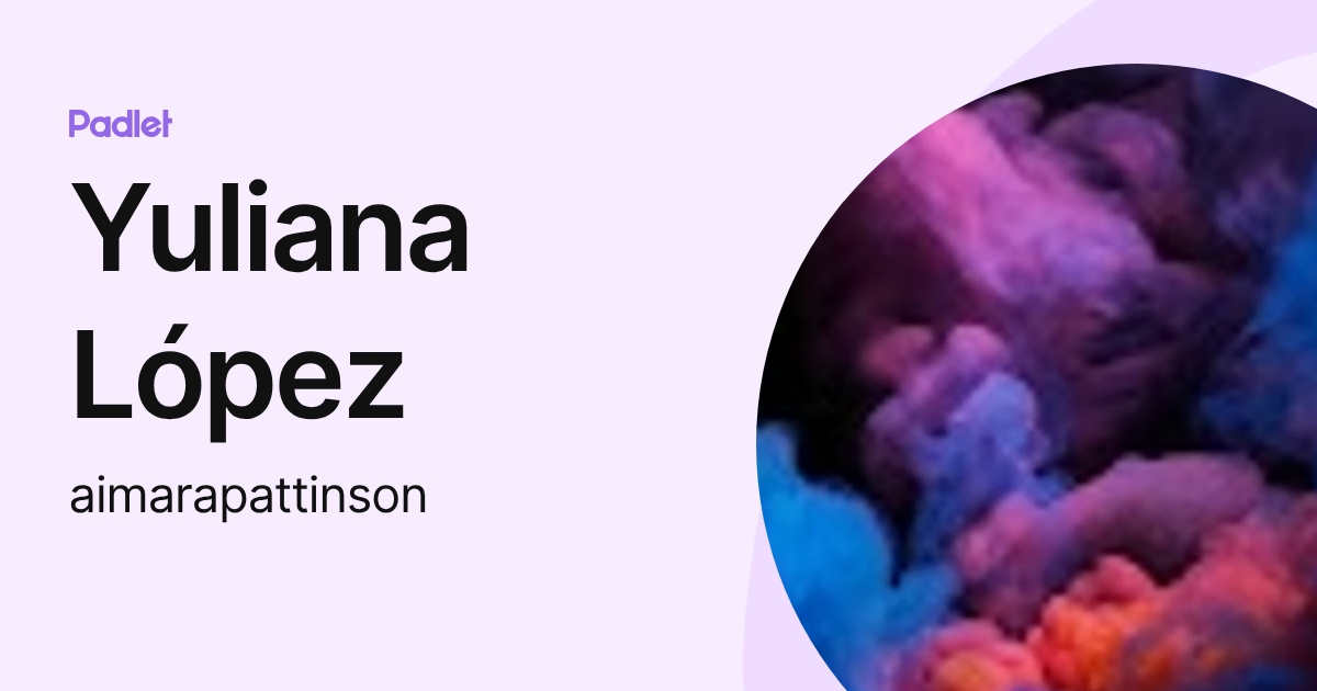 Yuliana López (aimarapattinson) profile | Padlet