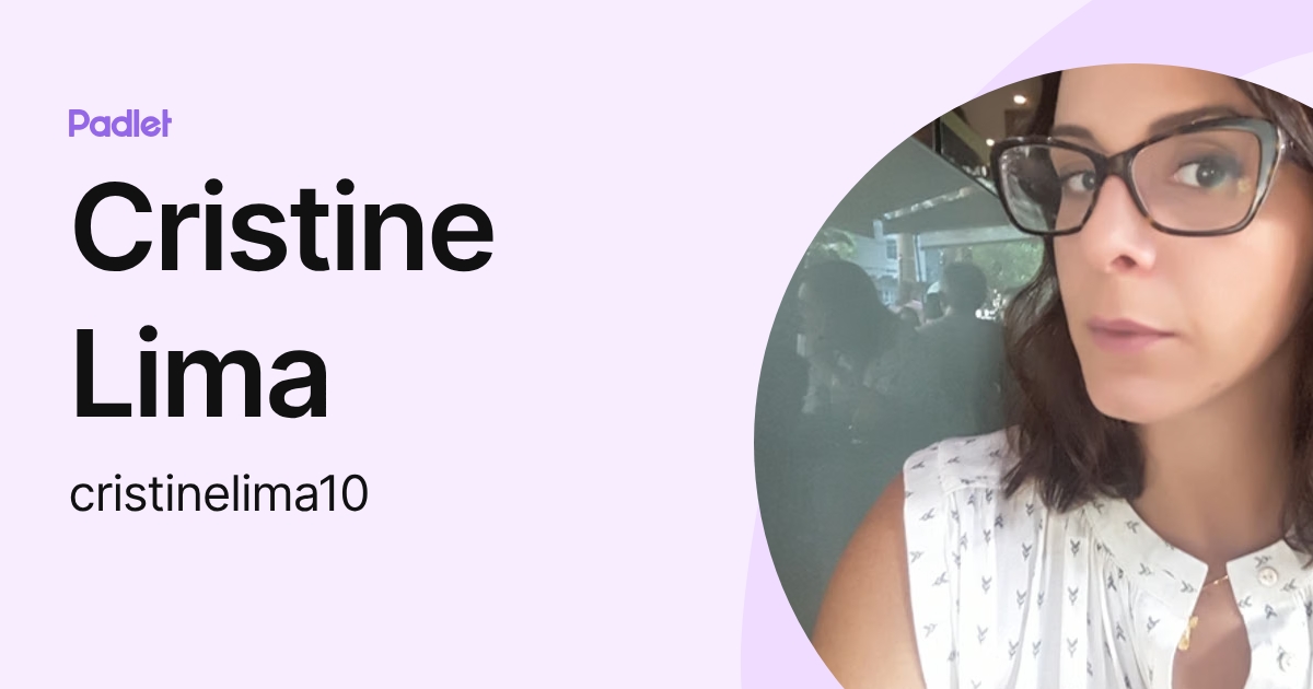 Cristine Lima (cristinelima10) profile | Padlet